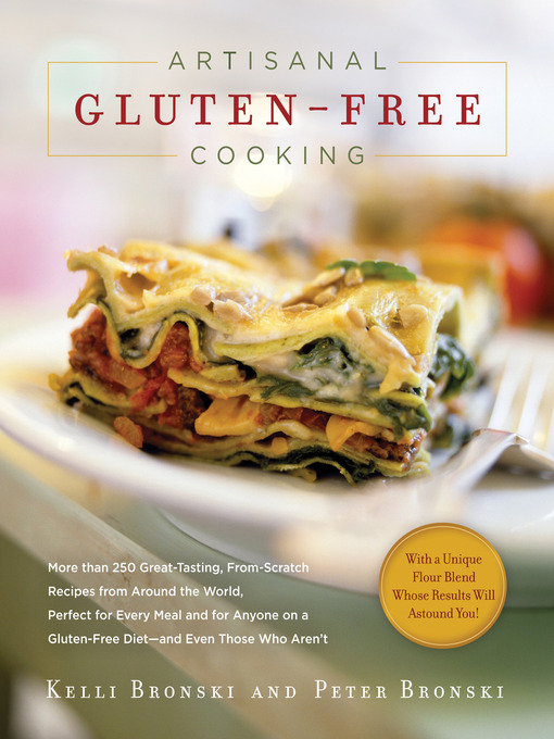 Title details for Artisanal Gluten-Free Cooking by Kelli Bronski - Available